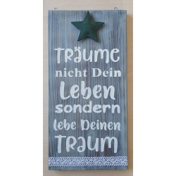 Schild Träume nicht...