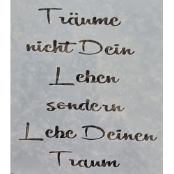 Schablone Träume nicht.....