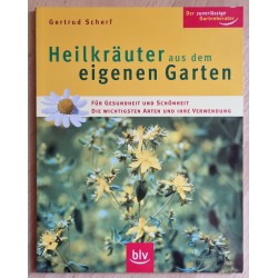 Heilkräuter aus dem eigenen...