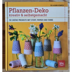 Pflanzen-Deko kreativ &...