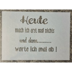 Schablone Heute.....