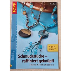 Schmuckstücke raffiniert...