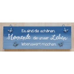 Schild Es sind die schönen...