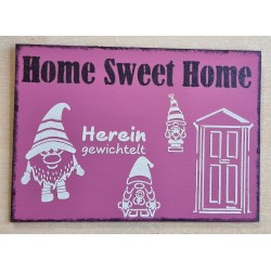 Schild " Home sweet Home "...
