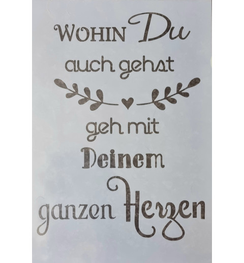 Schablone Wohin Du......