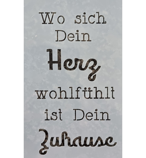 Schablone Wo sich Dein Herz.....