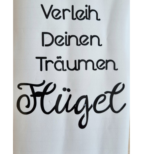 Vinyl Schrift Verleih Deinen..   schwarz