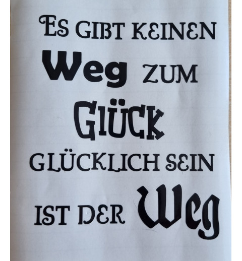 Vinyl Schrift Es gibt keinen Weg....   schwarz