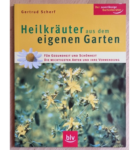 Heilkräuter aus dem eigenen Garten