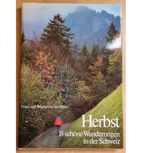 Herbst 18 schöne Wanderungen in der Schweiz