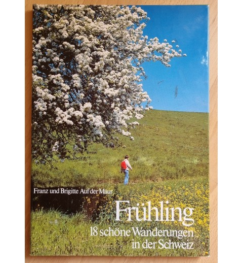 Frühling 18 schöne Wanderungen in der Schweiz