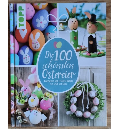 Die 100 schönsten Ostereier