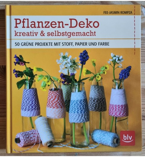 Pflanzen-Deko kreativ & selbstgemacht