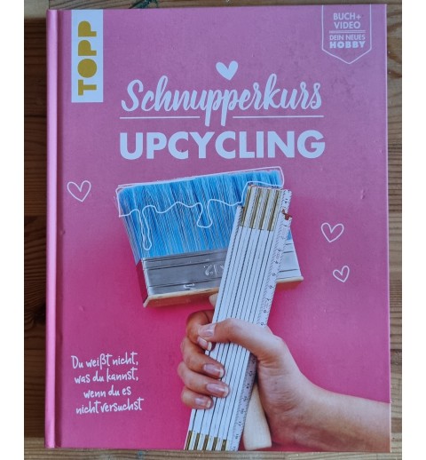 Schnupperkurs Upcycling
