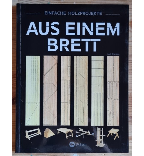 Aus einem Brett