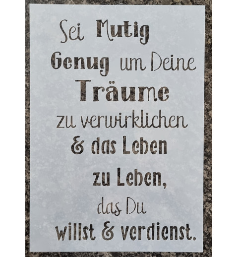 Schablone Sei Mutig genug
