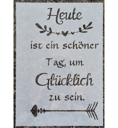 Schablone Heute ist ein schöner Tag