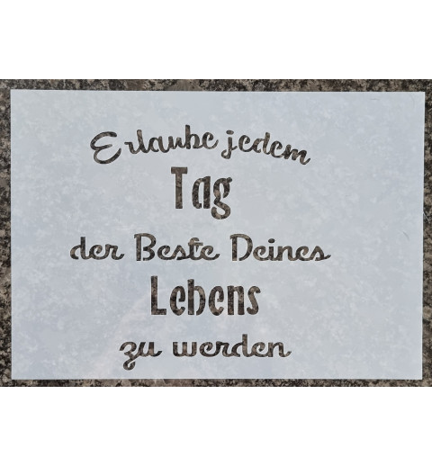 Schablone Erlaube jedem Tag