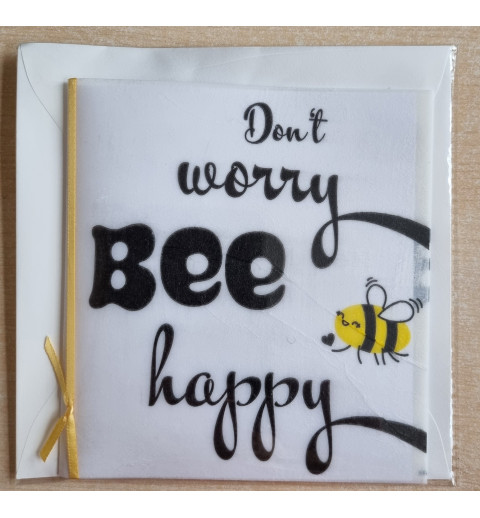 Dont worry Bee happy