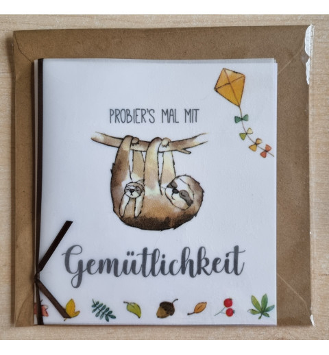 Probiers mal mit Gemütlichkeit
