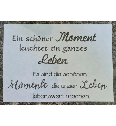 Schablone Ein schöner Moment.....
