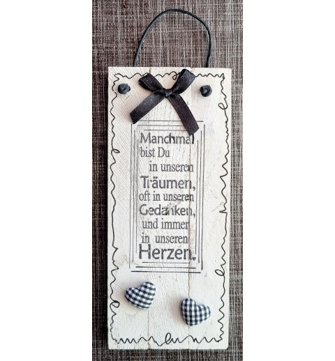 Mini Schild Manchmal bist Du in unseren Träumen....  schwarz