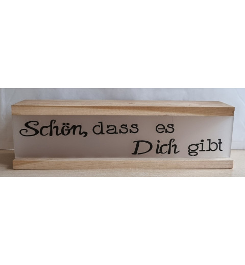 Led Lichterbalken "Schön,dass es Dich gibt"