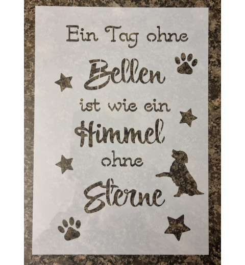 Schablone " Ein Tag ohne Bellen..."