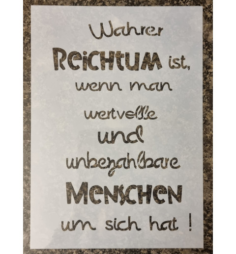 Schablone " Wahrer Reichtum..."