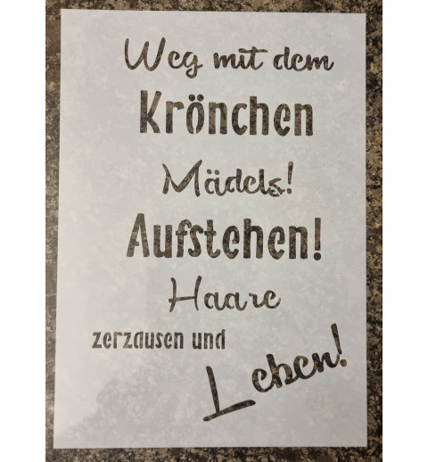 Schablone " Weg mit dem Krönchen..."