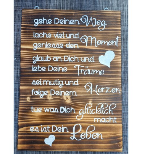 Schild geflammt  " Gehe Deinen Weg..."