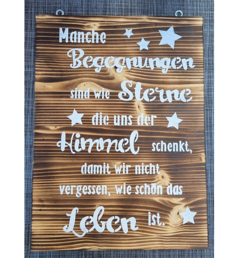 Schild geflammt  " Manche Begegnungen..."