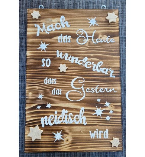 Schild geflammt  " Mach das Heute..."