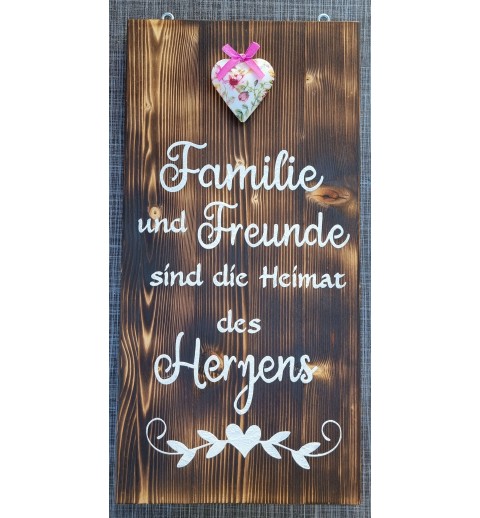 Schild geflammt  " Familie und Freund..."