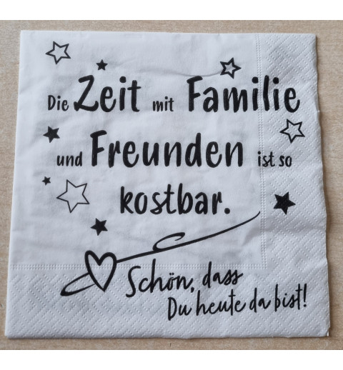 Serviette  " Die Zeit mit Familie... "