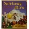 Spielzeug filzen