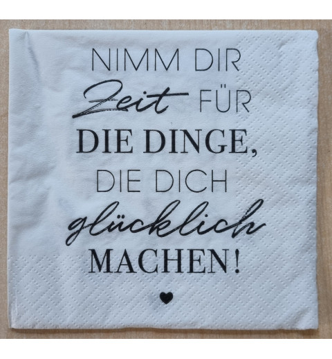 Serviette "Nimm Dir Zeit....."
