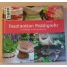 Faszination Peddigrohr