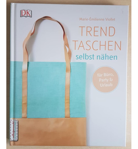 Trendtaschen selber nähen