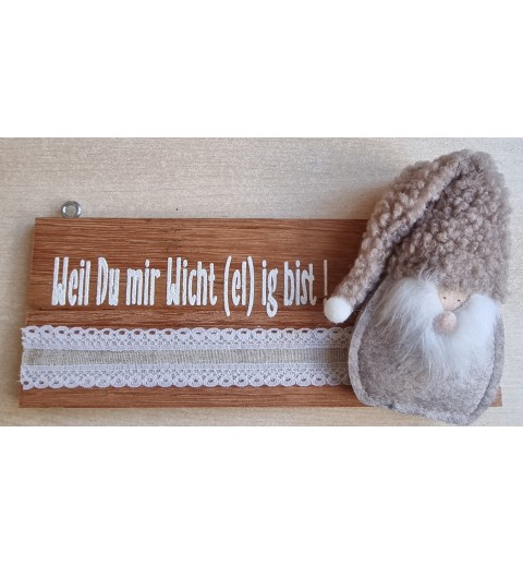 Kleines Schild " Weil Du mir Wicht(el)ig bist " Wichtel beige