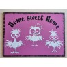 Schild " Home sweet Home " lustige Vögel/pink