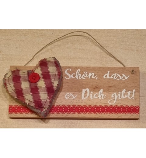 Schild natur " Schön, dass es...."  Stoff Herz/rot