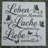 Schablone " Lebe jeden Moment ....)