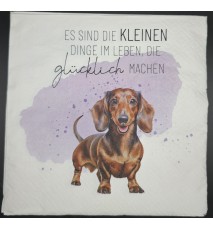 Serviette Es sin die kleinen Dinge im Leben die glücklich machen/Dackel Motiv