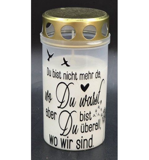 Grablicht weiss "Du bist nicht mehr da...."