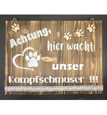 Holzschild geflammt "Hier wacht unser Kampfschmuser"
