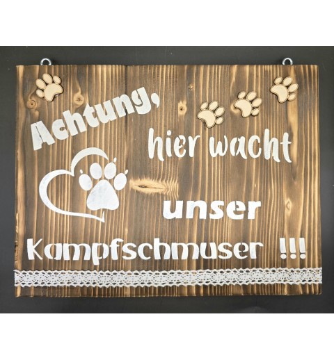 Holzschild geflammt "Hier wacht unser Kampfschmuser"