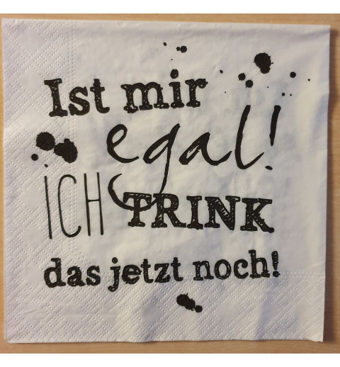 Servietten Ist mir egal......