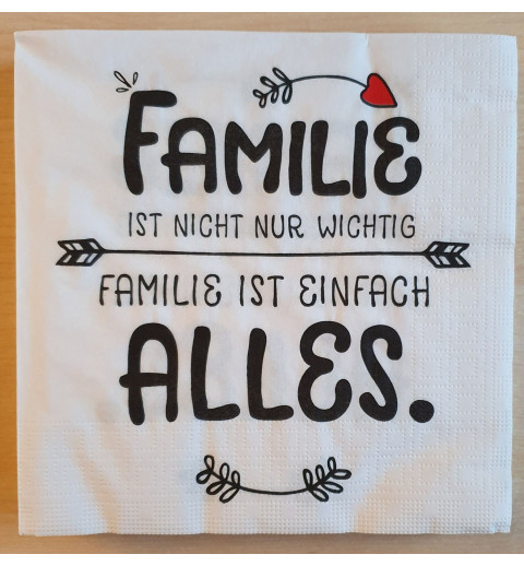 Servietten Familie ist...