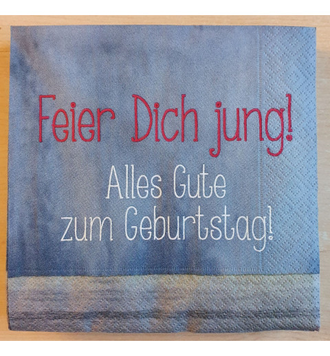 Servietten Feier Dich jung